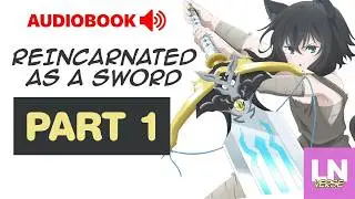 Reincarnated as a Sword &ndash; Volume 1 Prologue | Light Novel Audiobook (Full Narration)