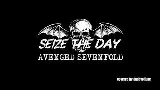 [Solo Cover] Avenged Sevenfold - Seize The Day &bull; Guitar Cover w/ Dean Custom