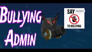 Bullying Krew.io admin?!