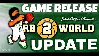 RB WORLD 2 BIG UPDATE  FIRST LOOK | First Gameplay (Game Release)