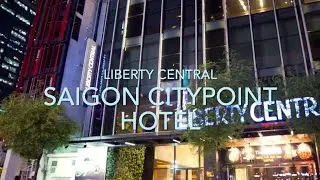 Liberty Central Saigon Citypoint Review | Best Location in Ho Chi Minh City District 1