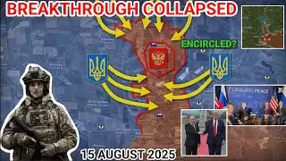 Russian Breakthrough Collapsed by Ukrainian Counterattack | Extra update [15 August 2025]