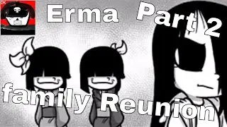 Erma Family Reunion Comic Dub Part 2