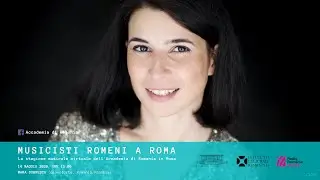 Mara Dobrescu @ Musicisti Romeni a Roma 2020