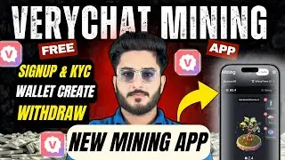 Verychat Mining App ( Full Guide ) Signup to Withdrawal | Verychat Wallet Create | Verychat Kyc