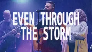 Even Through The Storm // Rev Music (Official Music Video) Feat. Derek Rosas