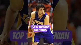 TOP 10 SLOVENIAN NBA PLAYERS #TeamSlovenia #iamproton #nba