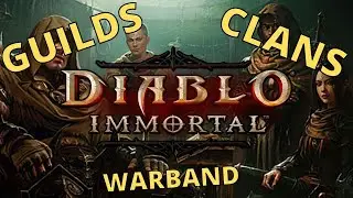 Diablo Immortal Clan & Warbands (guilds)