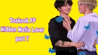 Teakook Fanfiction(Hidden Mafia Lover  )Explained in hindi part 7 #kia_taehyung #jungkook#bts_army