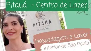 Pitau&aacute; - Centro de Lazer Ra&iacute;zes do Interior em Socorro Interior de S&atilde;o Paulo