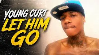 Young Curt - Let Him Go (AudioMP3)