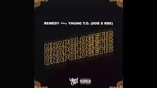 Remedy - unapologetic Ft. Yhung T.O. (Instrumental) (SOB X RBE)