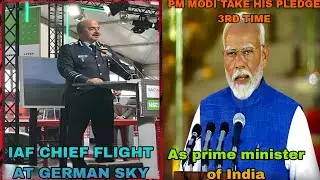 IAF CHIEF'S FLIGHT AT GERMAN SKY ||P.M. MODI 3RD HISTORIC TERM AS P.M. OF INDIA @Indianpowerhouse