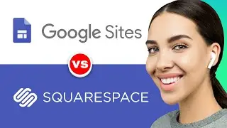 Google sites vs Squarespace in 2025 | Which is the Best Website builder?