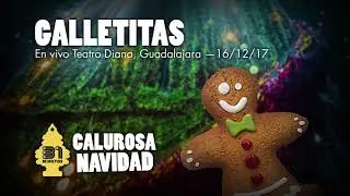 31 minutos - Galletitas (en vivo Teatro Diana, Guadalajara, 16/12/17, audio)