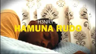 Henso - Hamuna Rudo(Official Music Video)