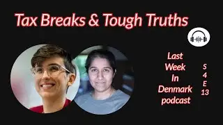 Voting Rights for Internationals, Tax Perks or Election Tricks, and Denmark&rsquo;s Aging Crisis S4E13