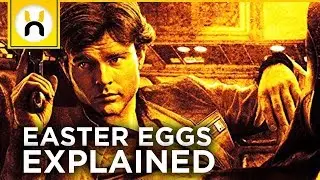Solo: A Star Wars Story All Easter Eggs & References EXPLAINED