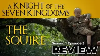 A Knight of the Seven Kingdoms S1:E3 
