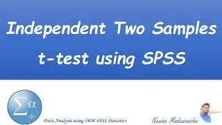 Independent Two Samples t-test using SPSS