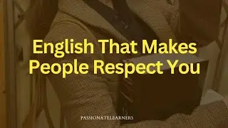 English That Makes People Respect You ⭐