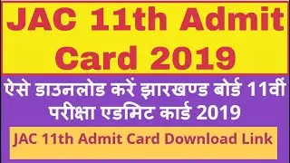 JAC 11th Admit Card 2019 Jharkhand Board Class 11 Admit Card Download