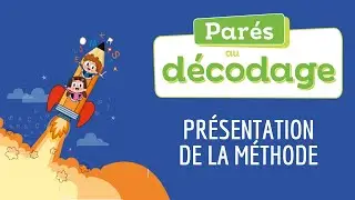 [Par&eacute;s au d&eacute;codage ! CP] Pr&eacute;sentation de la m&eacute;thode