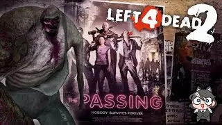 The Passing L4D2 campaign w/friends!