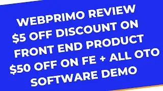 WebPrimo Review $3 OFF DISCOUNT on Front End & $50 OFF on FE + All OTO's  Bonus Software Demo