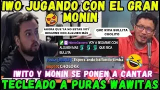 🤣IWO JUGANDO CON EL GRAN MONIN🔥SE PONEN A CANTAR😡