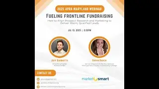 Fueling Frontline Fundraising: Align Prospect Research & Marketing, Deliver Warm, Qualified Leads