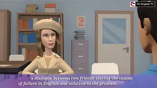 A dialogue between two friends stating the causes of failure in English and solution to the problem