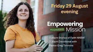 LE Summit 2025 Day 4 NNSW Stories of Faith Greg Timmins devotional #3