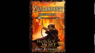 Zwiadowcy 2 Płonący most Flanagan John (audiobook)