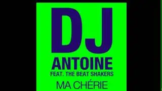 DJ Antoine Ma Cherie (HQ)