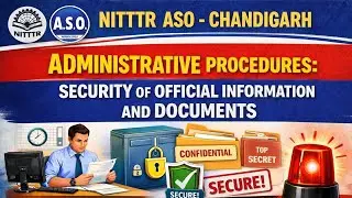 Nitttr Chandigarh Administrative Procedures: Security of official information and document #exam#job