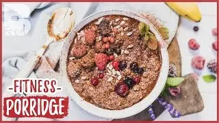 Protein Porridge - Gesundes Fitness Frühstück - Ohne Eiweißpulver!