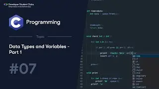 7. Data Types and Variables - Part 1 | C Tutorials | DSC KIIT