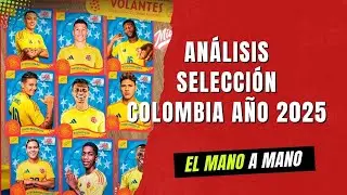 ANÁLISIS SELECCIÓN COLOMBIA AÑO 2025