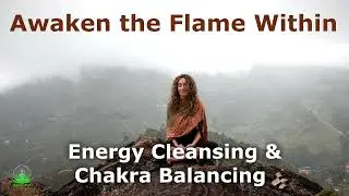 Awaken the Flame Within&ndash; Reiki Healing Music for Inner Strength, Energy Cleansing & Chakra Balancing