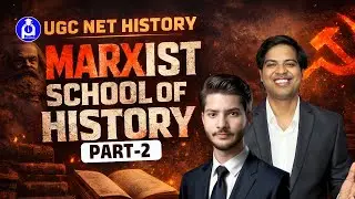 Marxist School of History Explained | UGC NET History Complete Concept || Part - 02