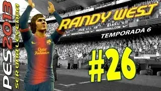Ser una Leyenda PES2013: Randy West S06E26