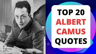 Top 20 Albert Camus Quotes (Author of The Stranger) | Inspirational Daily-Quotes