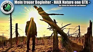 Über den Wolken - Stiefel für Bushcraft, Trekking  & Outdoor - Haix Nature one GTX -