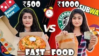 Living on Fast Food for 24 hours| I only ate Fast Food Rs.500 vs.1000  Food Challenge | QuiCreations