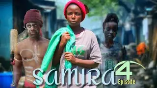 SAMIRA ( Episode 4)