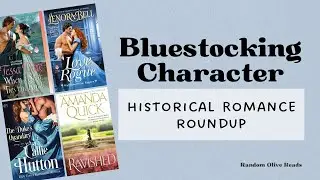 Bluestocking Characters in Historical Romance Books: Twelve Books for your TBR