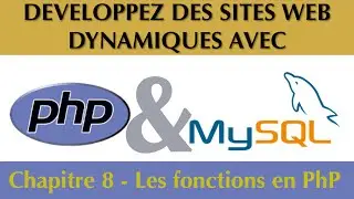 Tutoriel / Cours Complet PhP & MySQL [Chapitre 8/27] : Les fonctions en PhP