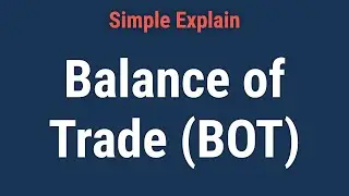 What Is the Balance of Trade (BOT)?