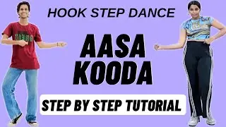 Aasa Kooda Hook Step Dance Tutorial | Aasa Kooda Reels Dance Trend Tutorial
